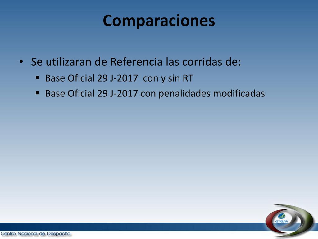 Comparaciones Se utilizaran de Referencia las corridas de: