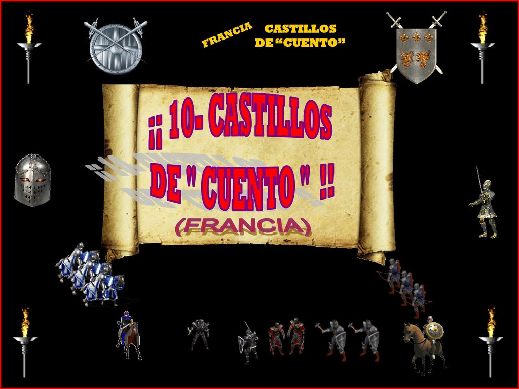 ¡¡ 10- CASTILLOS DE CUENTO !! (FRANCIA) CASTILLOS DE CUENTO