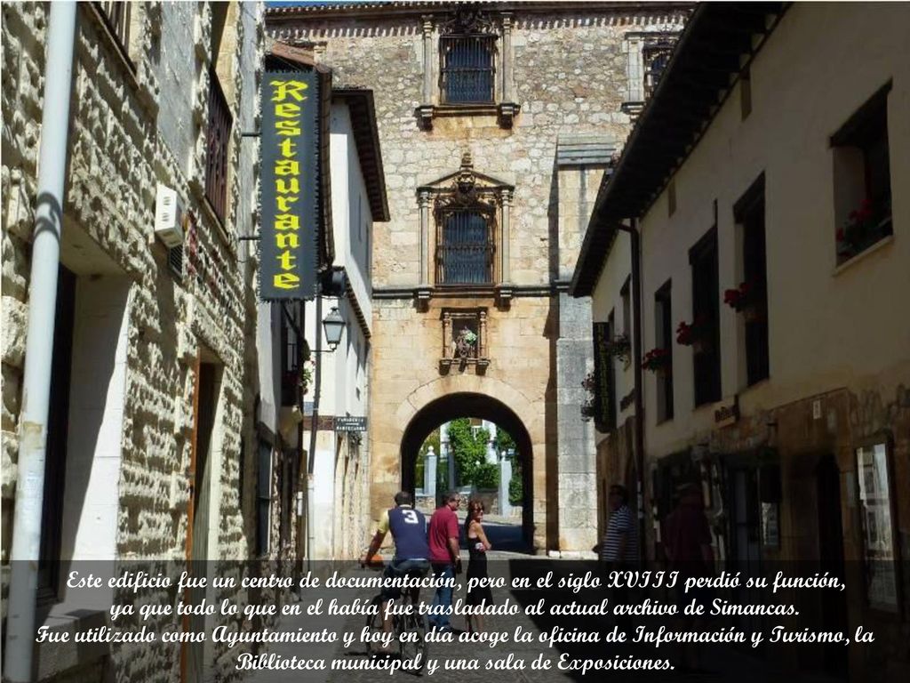 Este edificio fue un centro de documentación, pero en el siglo XVIII perdió su función,