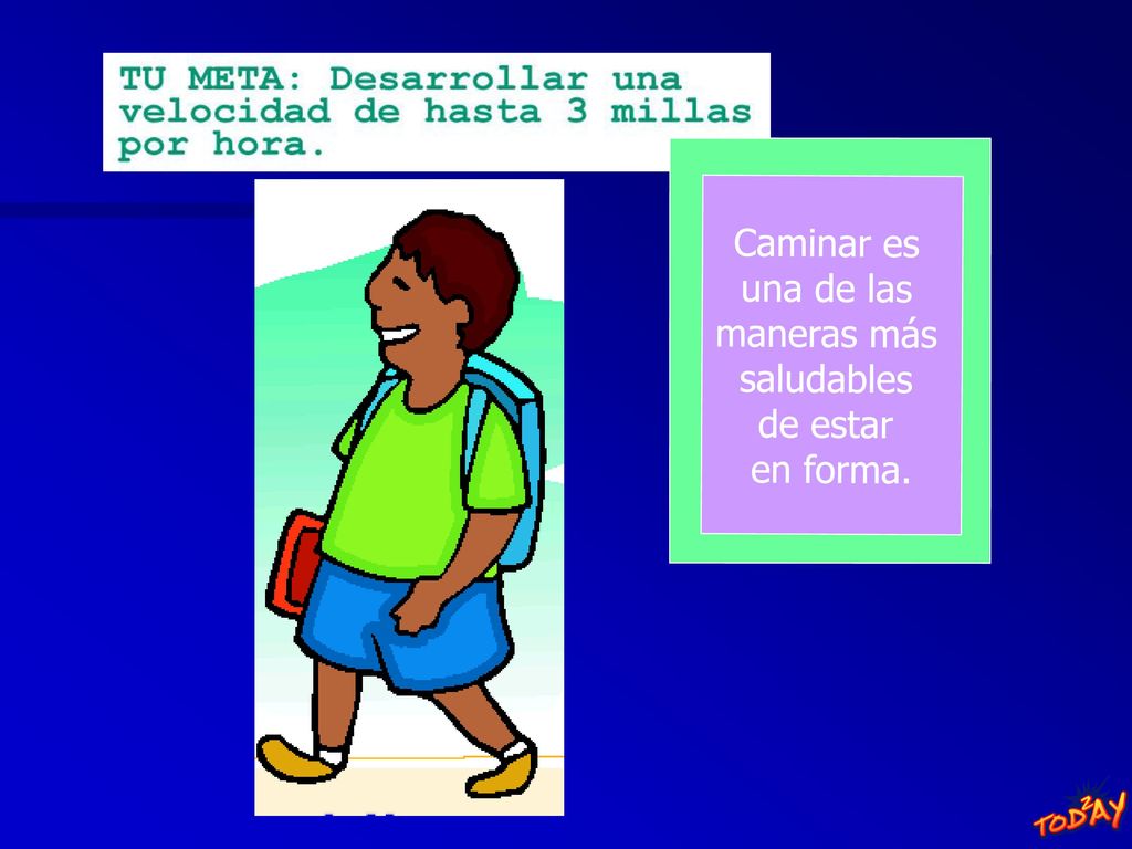 Caminar es una de las maneras más saludables de estar en forma.