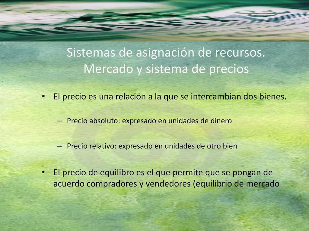 Sistemas de asignación de recursos. Mercado y sistema de precios