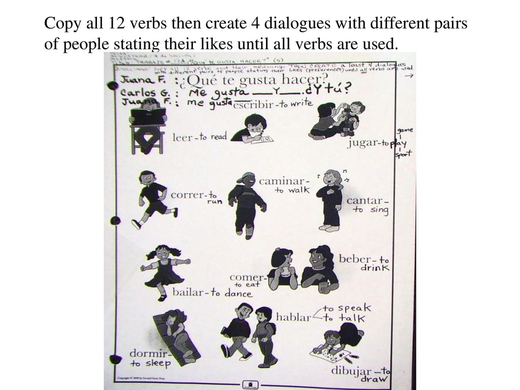 Copy all 12 verbs then create 4 dialogues with different pairs of people stating their likes until all verbs are used.