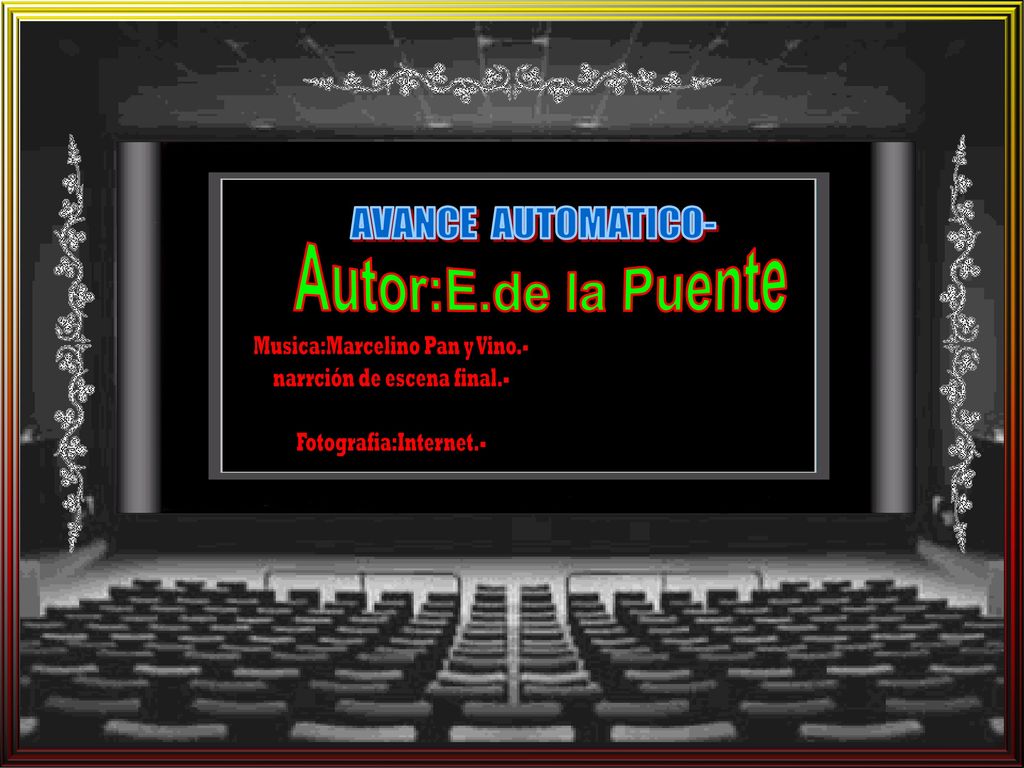 Autor:E.de la Puente AVANCE AUTOMATICO- Musica:Marcelino Pan y Vino.-