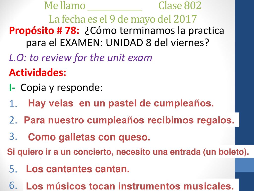 Me llamo ______________ Clase 802 La fecha es el 9 de mayo del 2017