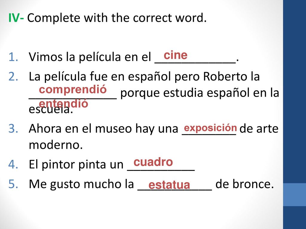 IV- Complete with the correct word.