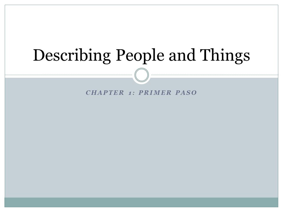 Describing People and Things