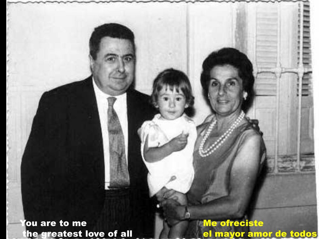 You are to me the greatest love of all Me ofreciste el mayor amor de todos