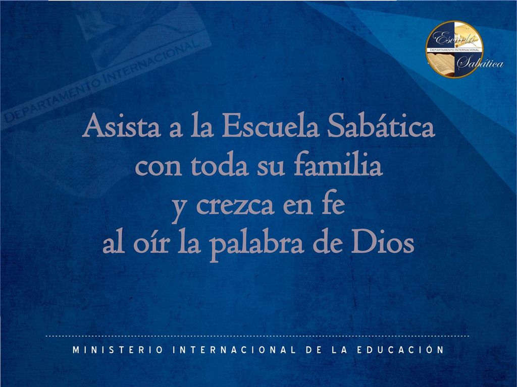 Asista a la Escuela Sabática al oír la palabra de Dios