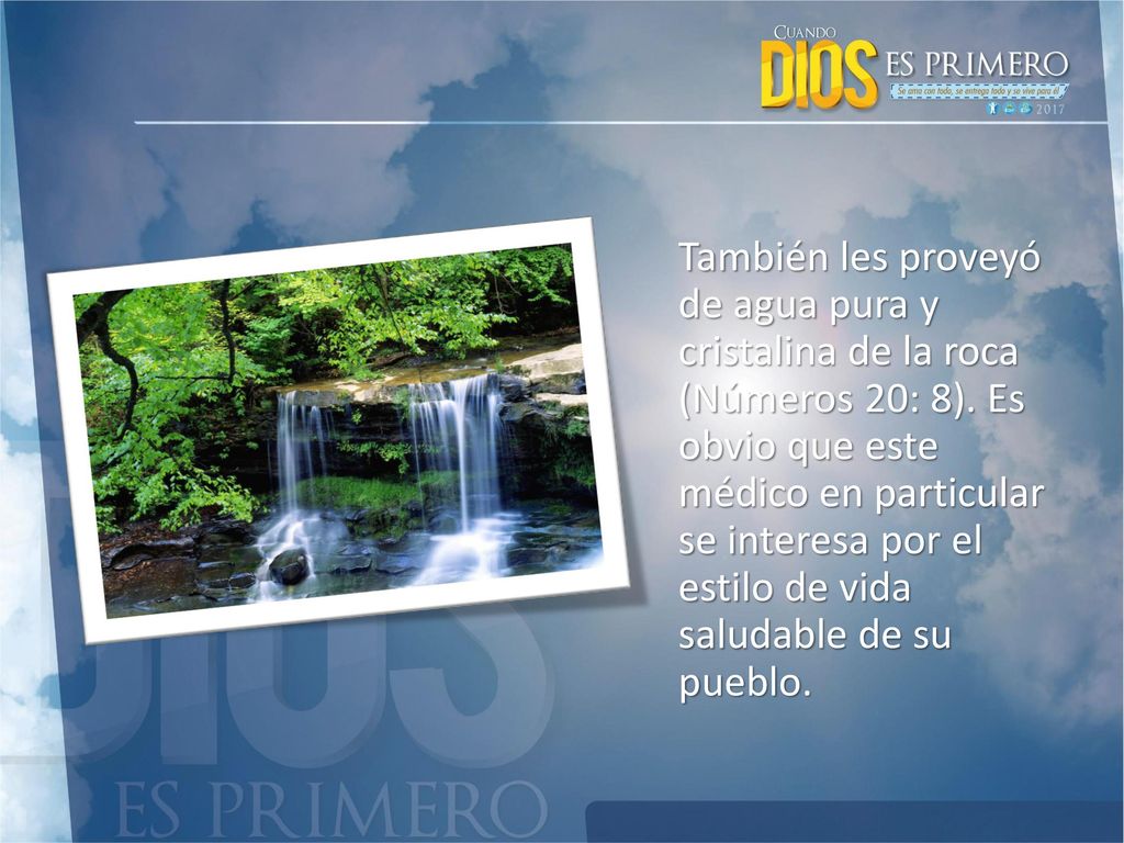 También les proveyó de agua pura y cristalina de la roca (Números 20: 8).