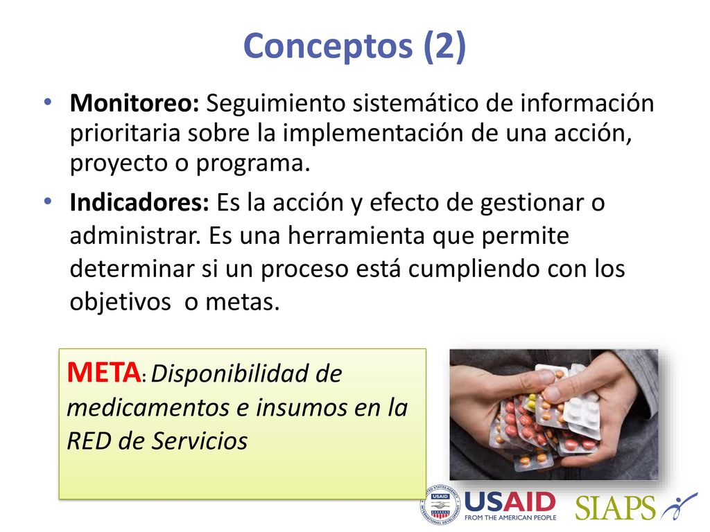 Conceptos (2) Monitoreo: Seguimiento sistemático de información prioritaria sobre la implementación de una acción, proyecto o programa.