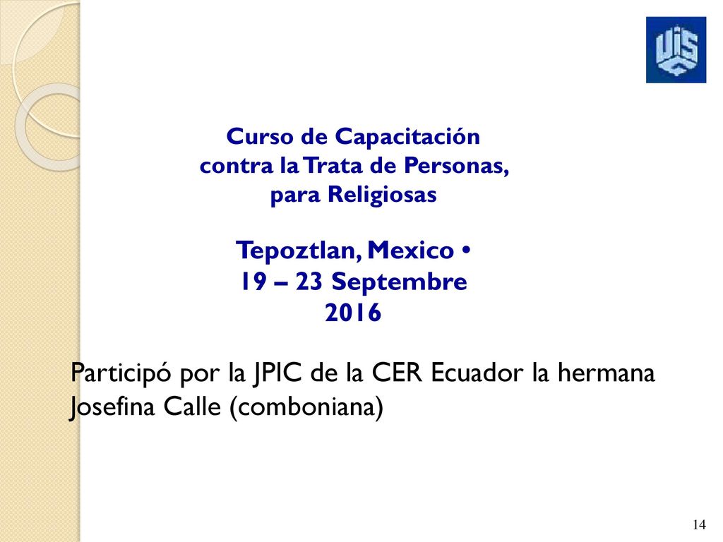 Curso de Capacitación contra la Trata de Personas, para Religiosas. Tepoztlan, Mexico • 19 – 23 Septembre