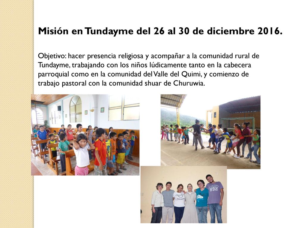 Misión en Tundayme del 26 al 30 de diciembre 2016.