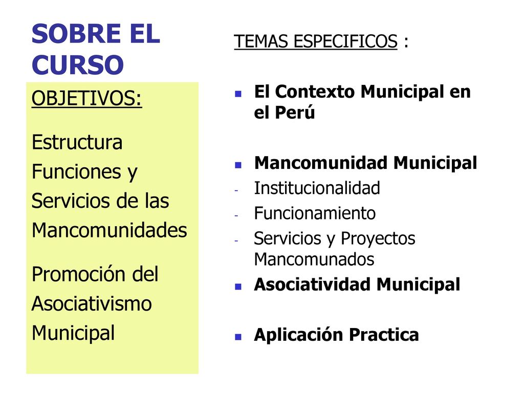 SOBRE EL CURSO OBJETIVOS: Estructura Funciones y Servicios de las
