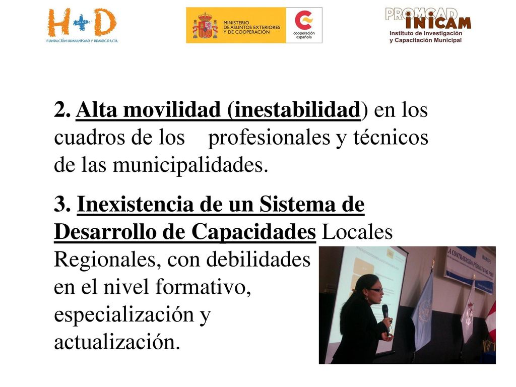 2. Alta movilidad (inestabilidad) en los cuadros de los profesionales y técnicos de las municipalidades.