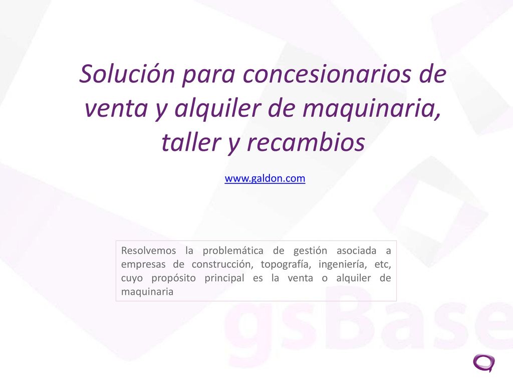 Solución para concesionarios de venta y alquiler de maquinaria, taller y recambios