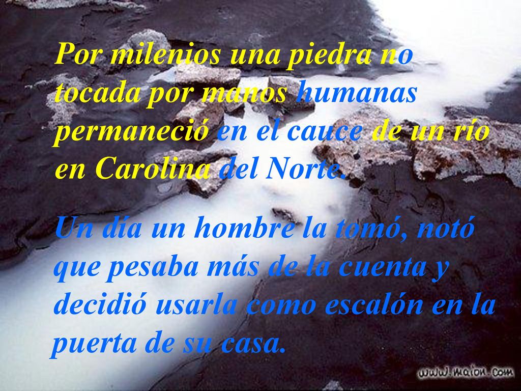 Por milenios una piedra no tocada por manos humanas permaneció en el cauce de un río en Carolina del Norte.