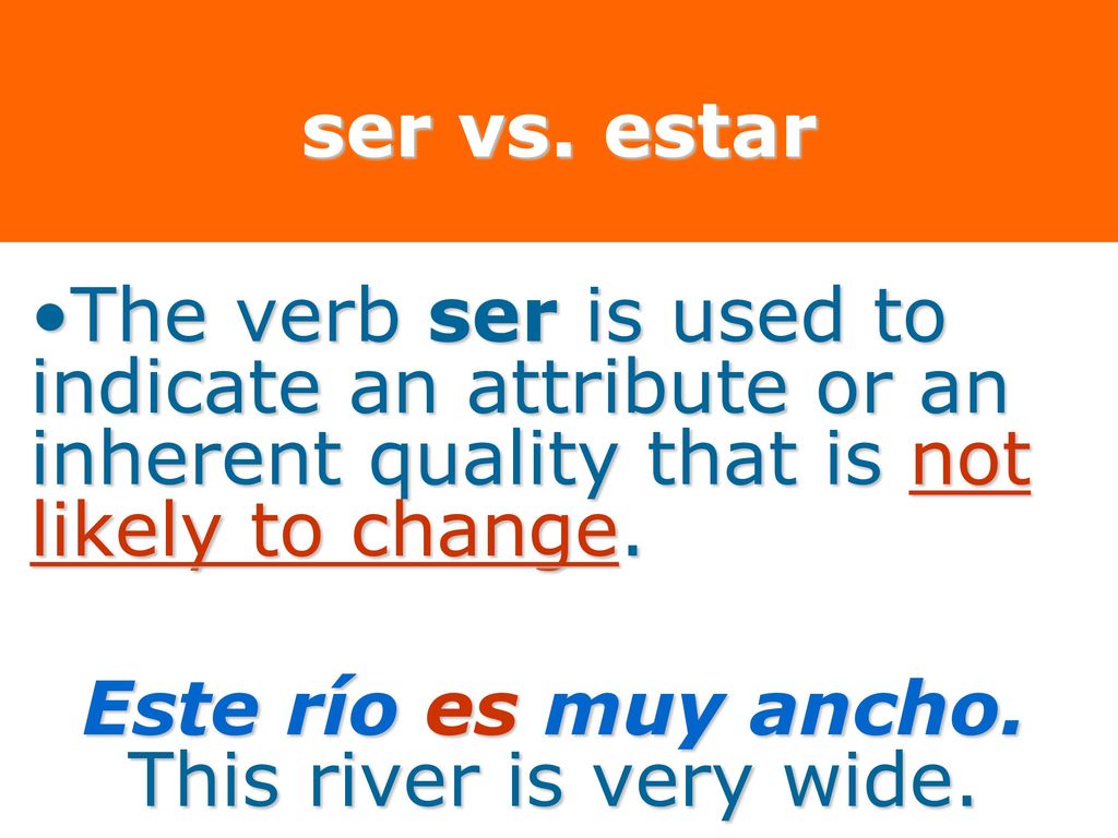 Este río es muy ancho. This river is very wide.