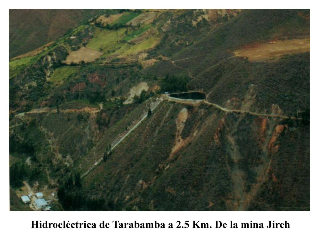 Hidroeléctrica de Tarabamba a 2.5 Km. De la mina Jireh