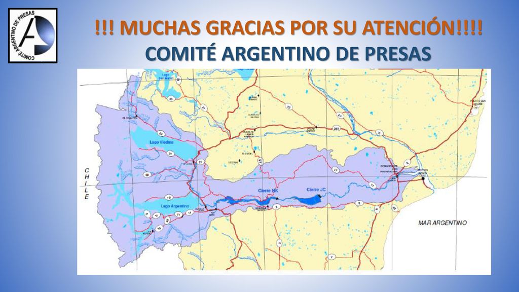 !!! MUCHAS GRACIAS POR SU ATENCIÓN!!!! COMITÉ ARGENTINO DE PRESAS