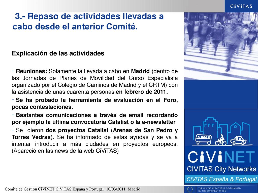 3.- Repaso de actividades llevadas a cabo desde el anterior Comité.