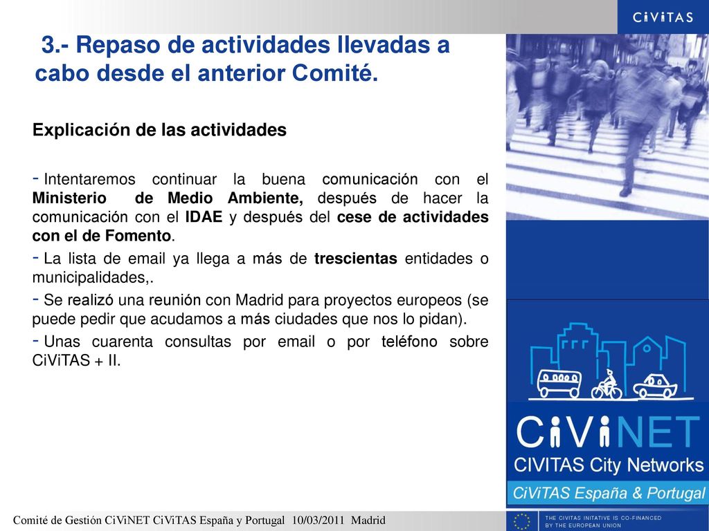 3.- Repaso de actividades llevadas a cabo desde el anterior Comité.