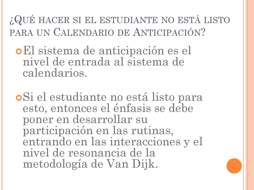 ¿Qué hacer si el estudiante no está listo para un Calendario de Anticipación