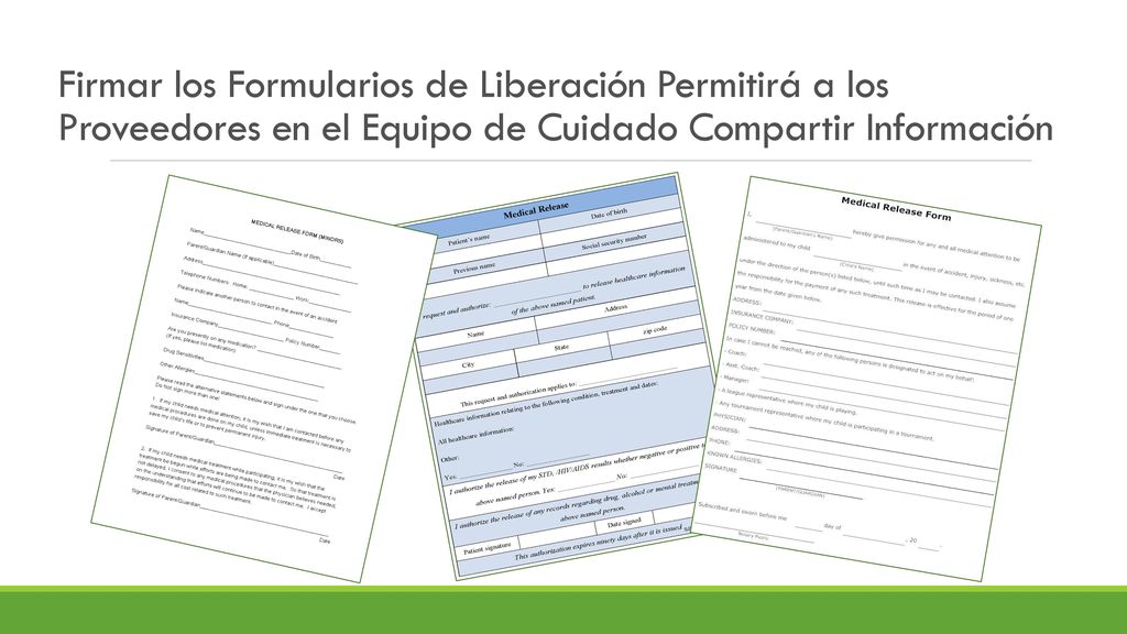 Firmar los Formularios de Liberación Permitirá a los Proveedores en el Equipo de Cuidado Compartir Información