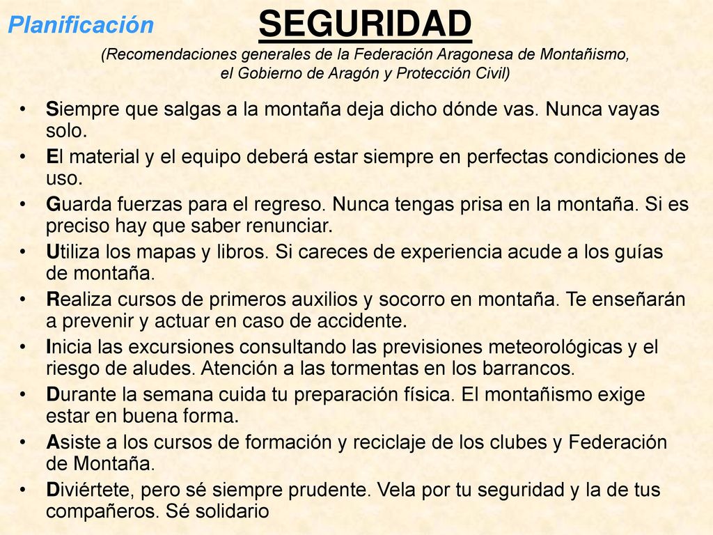 Planificación SEGURIDAD (Recomendaciones generales de la Federación Aragonesa de Montañismo, el Gobierno de Aragón y Protección Civil)