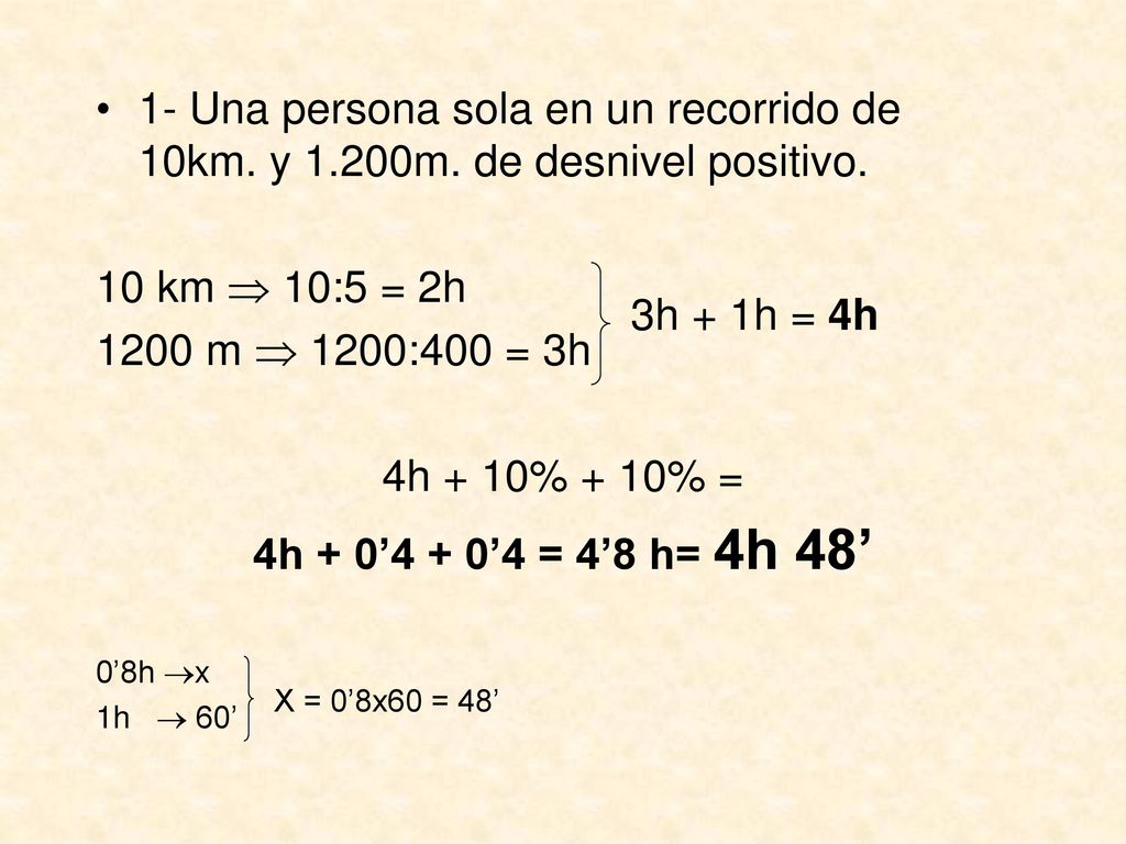 1- Una persona sola en un recorrido de 10km. y m
