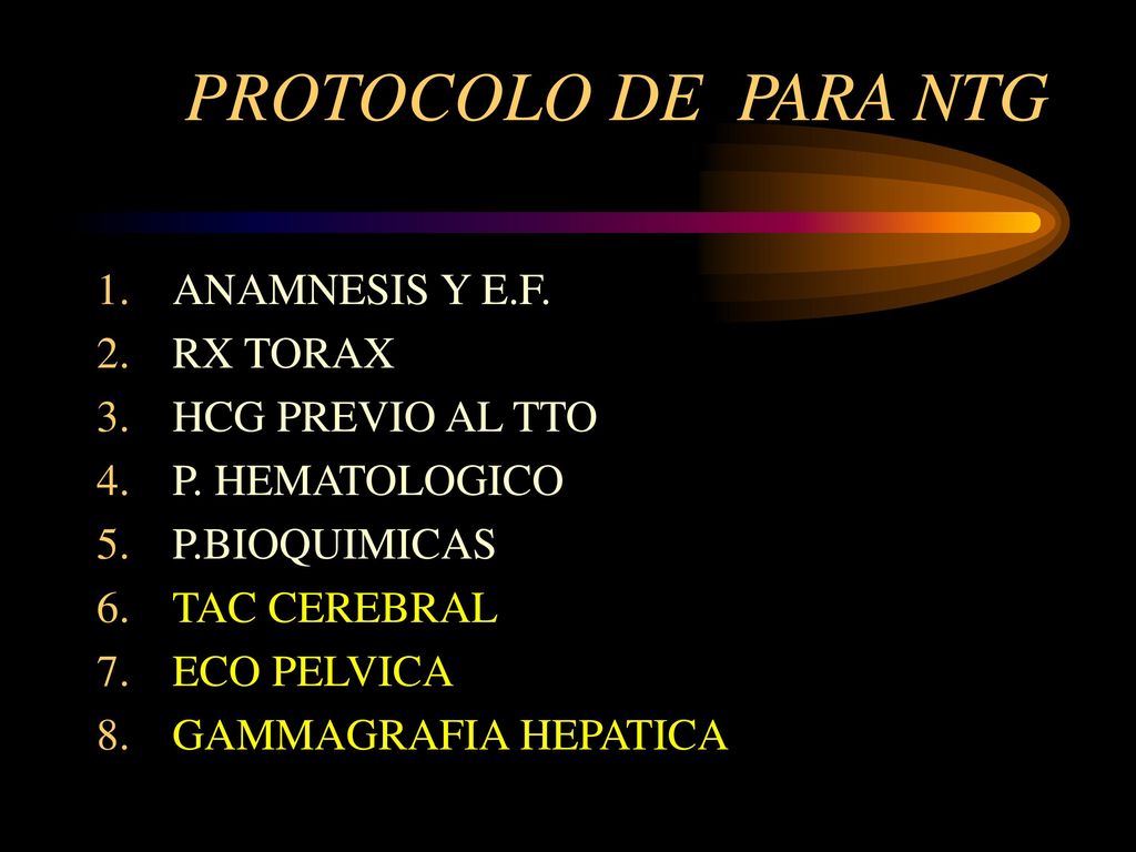 PROTOCOLO DE PARA NTG ANAMNESIS Y E.F. RX TORAX HCG PREVIO AL TTO