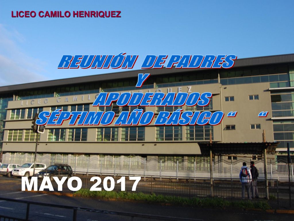 MAYO 2017 REUNIÓN DE PADRES Y APODERADOS SÉPTIMO AÑO BÁSICO