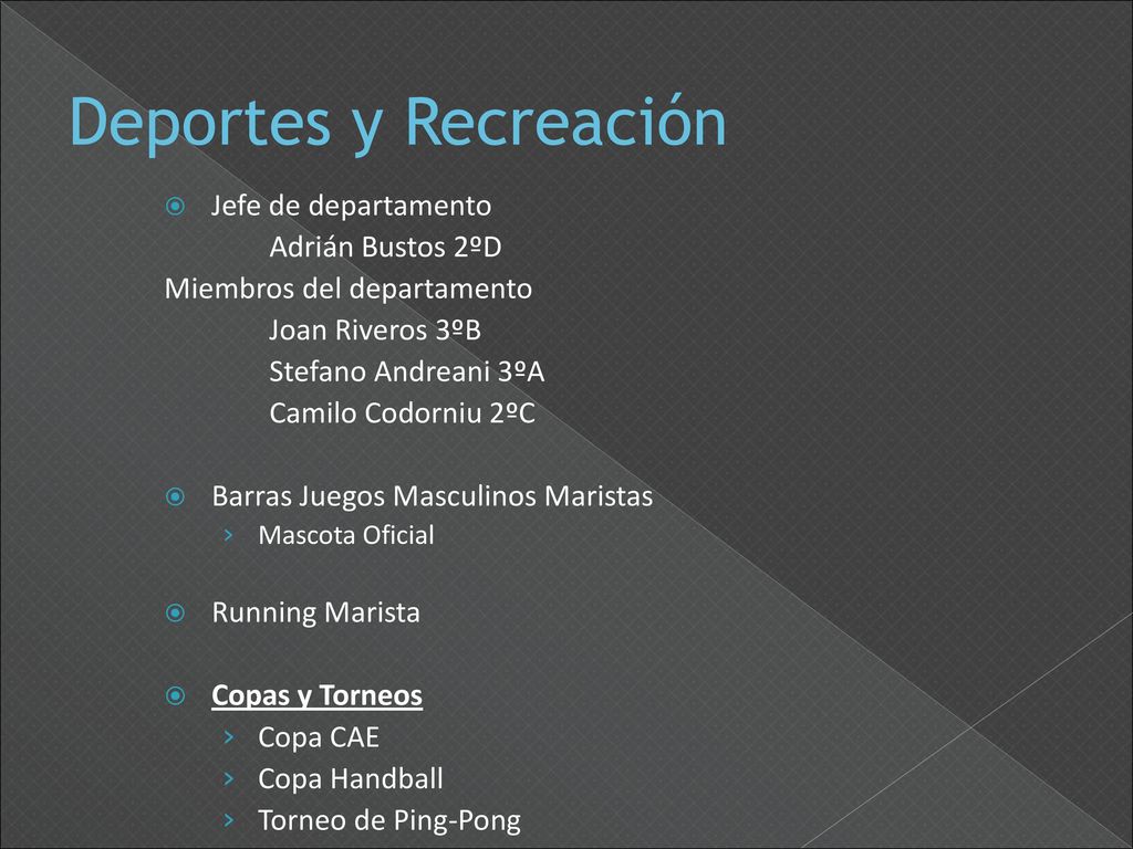 Deportes y Recreación Jefe de departamento Adrián Bustos 2ºD