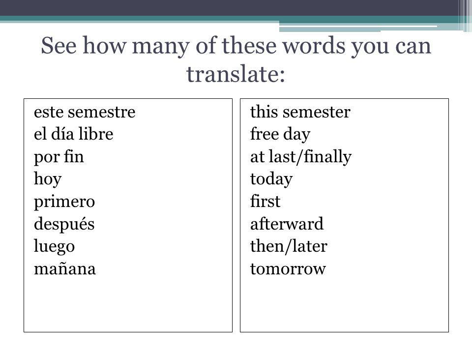 See how many of these words you can translate:
