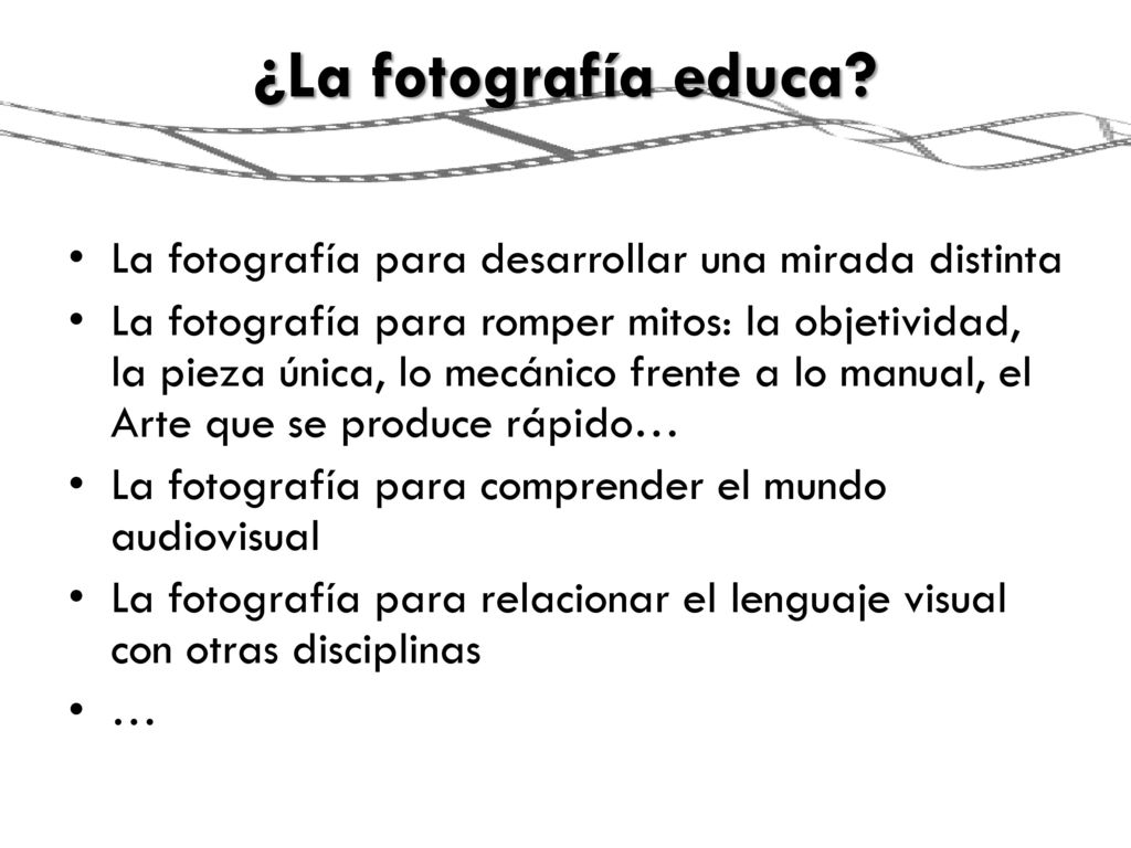 ¿La fotografía educa La fotografía para desarrollar una mirada distinta.