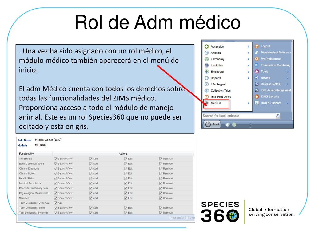 Rol de Adm médico . Una vez ha sido asignado con un rol médico, el módulo médico también aparecerá en el menú de inicio.