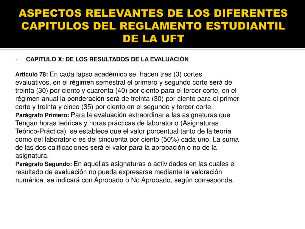 ASPECTOS RELEVANTES DE LOS DIFERENTES CAPITULOS DEL REGLAMENTO ESTUDIANTIL DE LA UFT