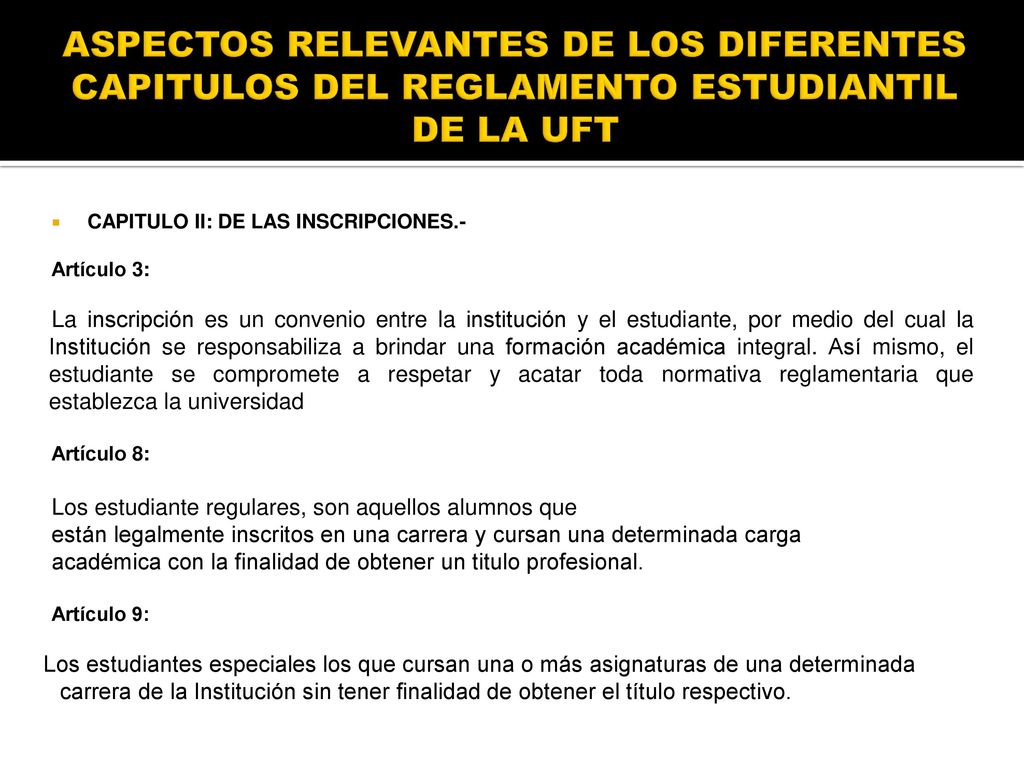 ASPECTOS RELEVANTES DE LOS DIFERENTES CAPITULOS DEL REGLAMENTO ESTUDIANTIL DE LA UFT