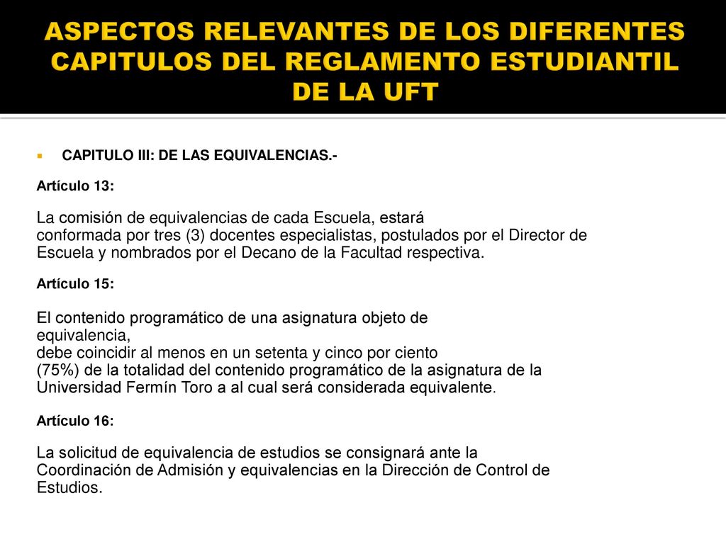 ASPECTOS RELEVANTES DE LOS DIFERENTES CAPITULOS DEL REGLAMENTO ESTUDIANTIL DE LA UFT