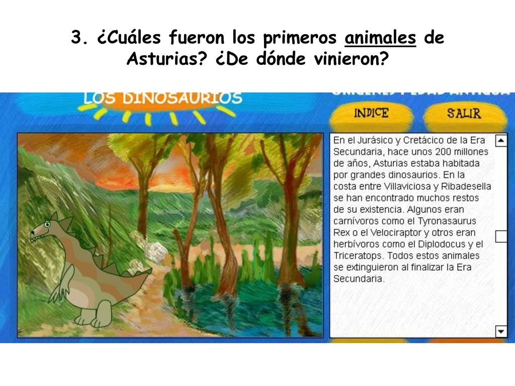 3. ¿Cuáles fueron los primeros animales de Asturias ¿De dónde vinieron