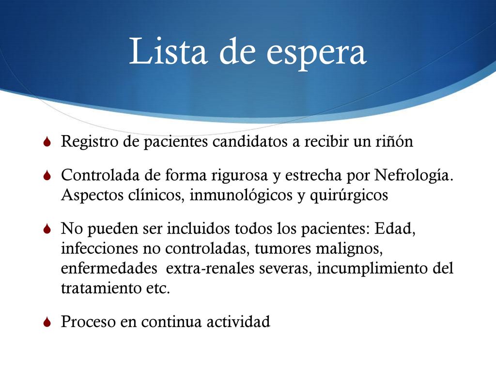 Lista de espera Registro de pacientes candidatos a recibir un riñón