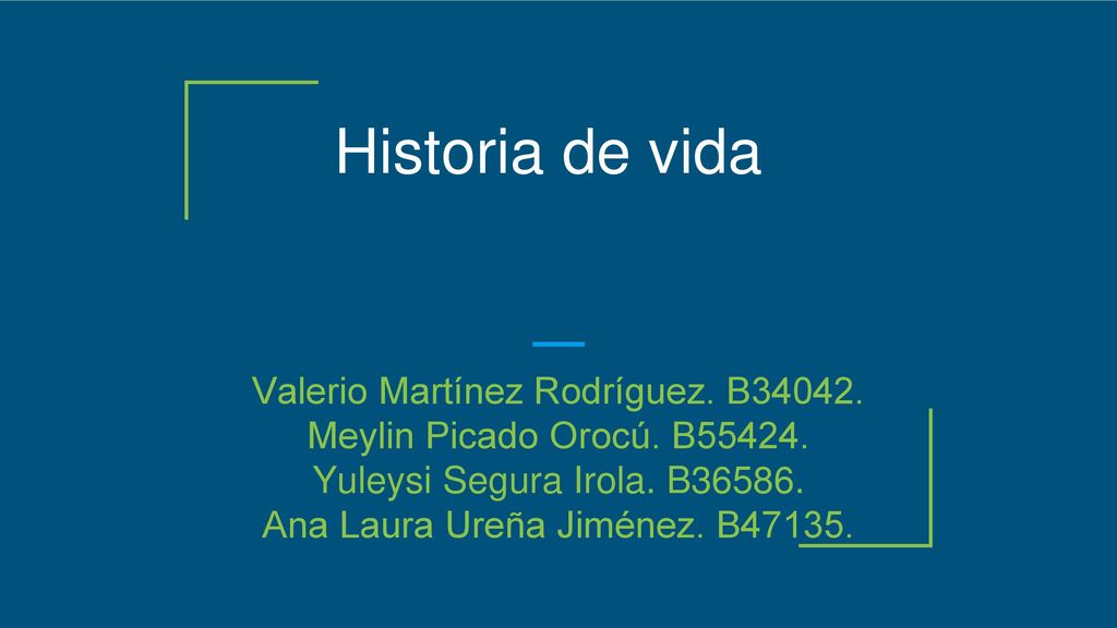 Historia de vida Valerio Martínez Rodríguez. B Meylin Picado Orocú. B Yuleysi Segura Irola. B