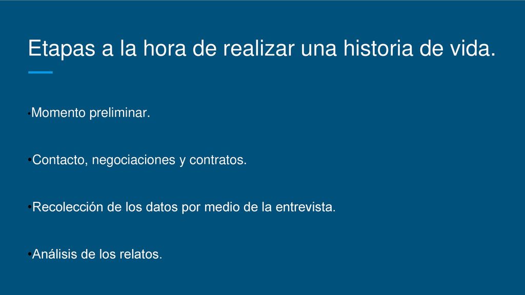 Etapas a la hora de realizar una historia de vida.
