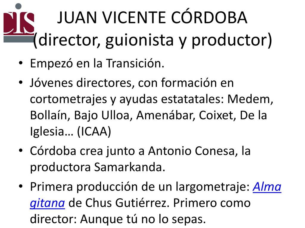 JUAN VICENTE CÓRDOBA (director, guionista y productor)
