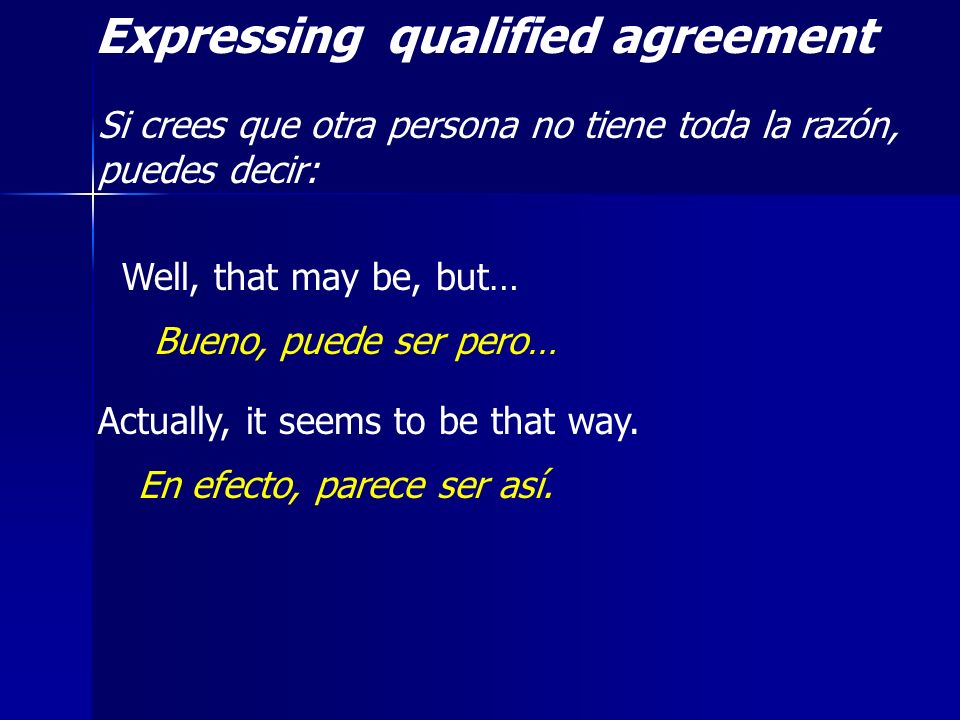 Expressing qualified agreement