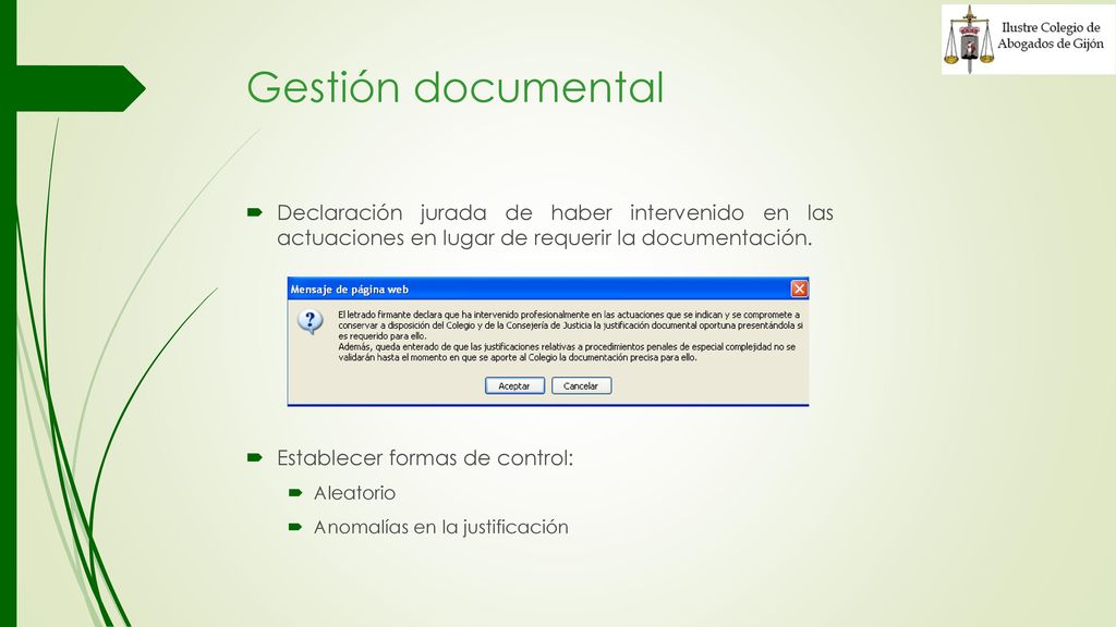 Gestión documental Declaración jurada de haber intervenido en las actuaciones en lugar de requerir la documentación.