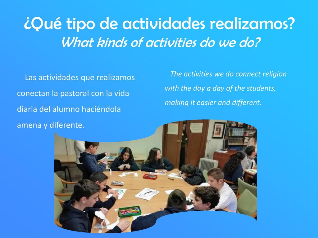¿Qué tipo de actividades realizamos What kinds of activities do we do