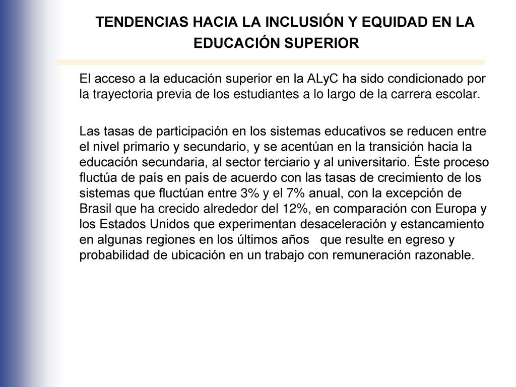 TENDENCIAS HACIA LA INCLUSIÓN Y EQUIDAD EN LA EDUCACIÓN SUPERIOR