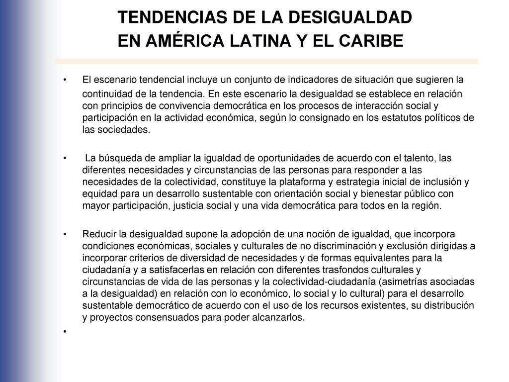 TENDENCIAS DE LA DESIGUALDAD EN AMÉRICA LATINA Y EL CARIBE