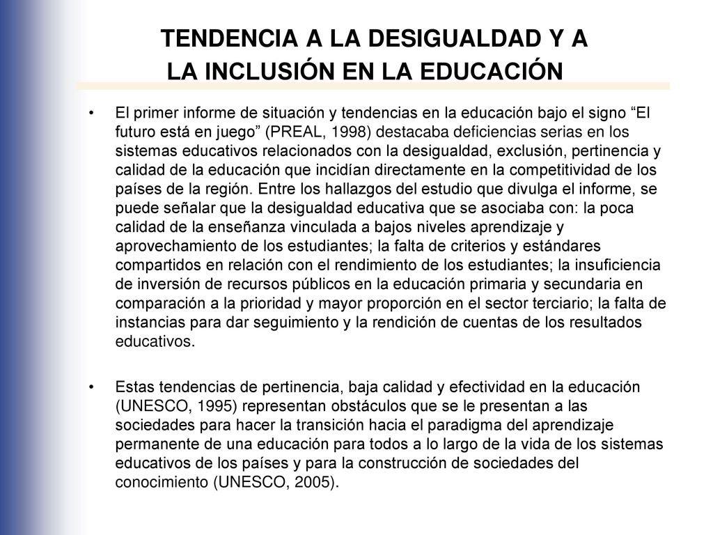 TENDENCIA A LA DESIGUALDAD Y A LA INCLUSIÓN EN LA EDUCACIÓN