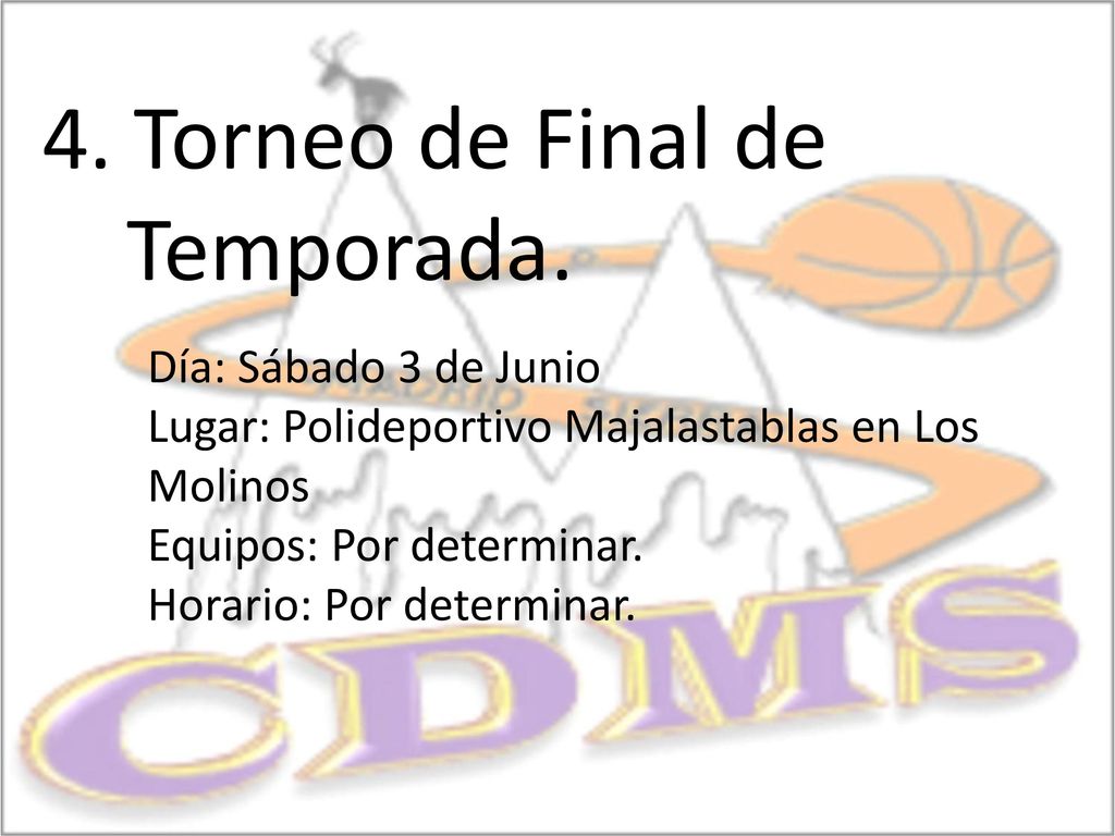 4. Torneo de Final de Temporada. Día: Sábado 3 de Junio